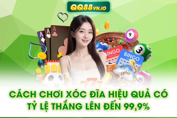 Cách Chơi Xóc Đĩa Hiệu Quả Có Tỷ Lệ Thắng Lên Đến 99,9%