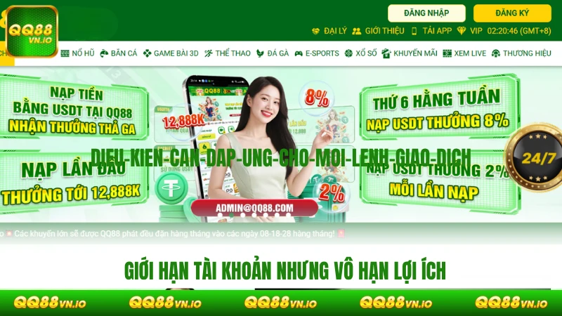 Giới hạn tài khoản nhưng vô hạn lợi ích