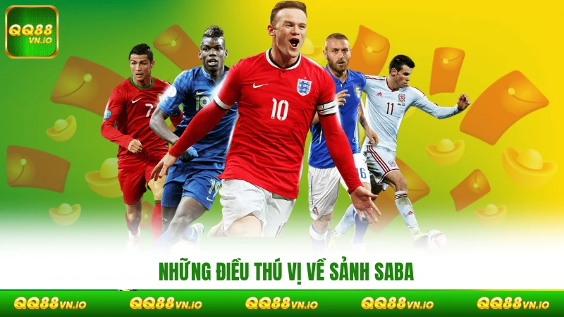 Những điều thú vị về sảnh Saba