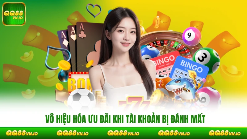 Vô hiệu hóa ưu đãi khi tài khoản bị đánh mất